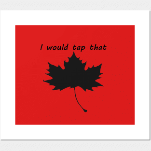 I would tap that Maple1 Posters and Art